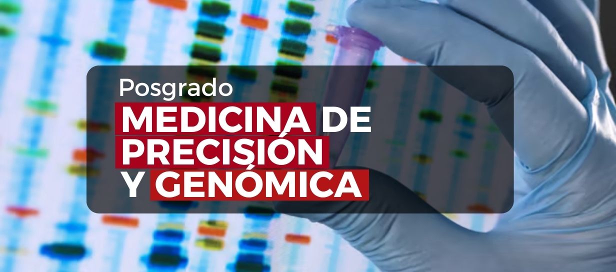 POSGRADO MEDICINA DE PRECISION Y GENOMICA